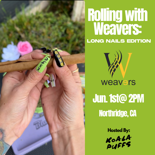 Rolling with Weavers: Long Nails Edition
