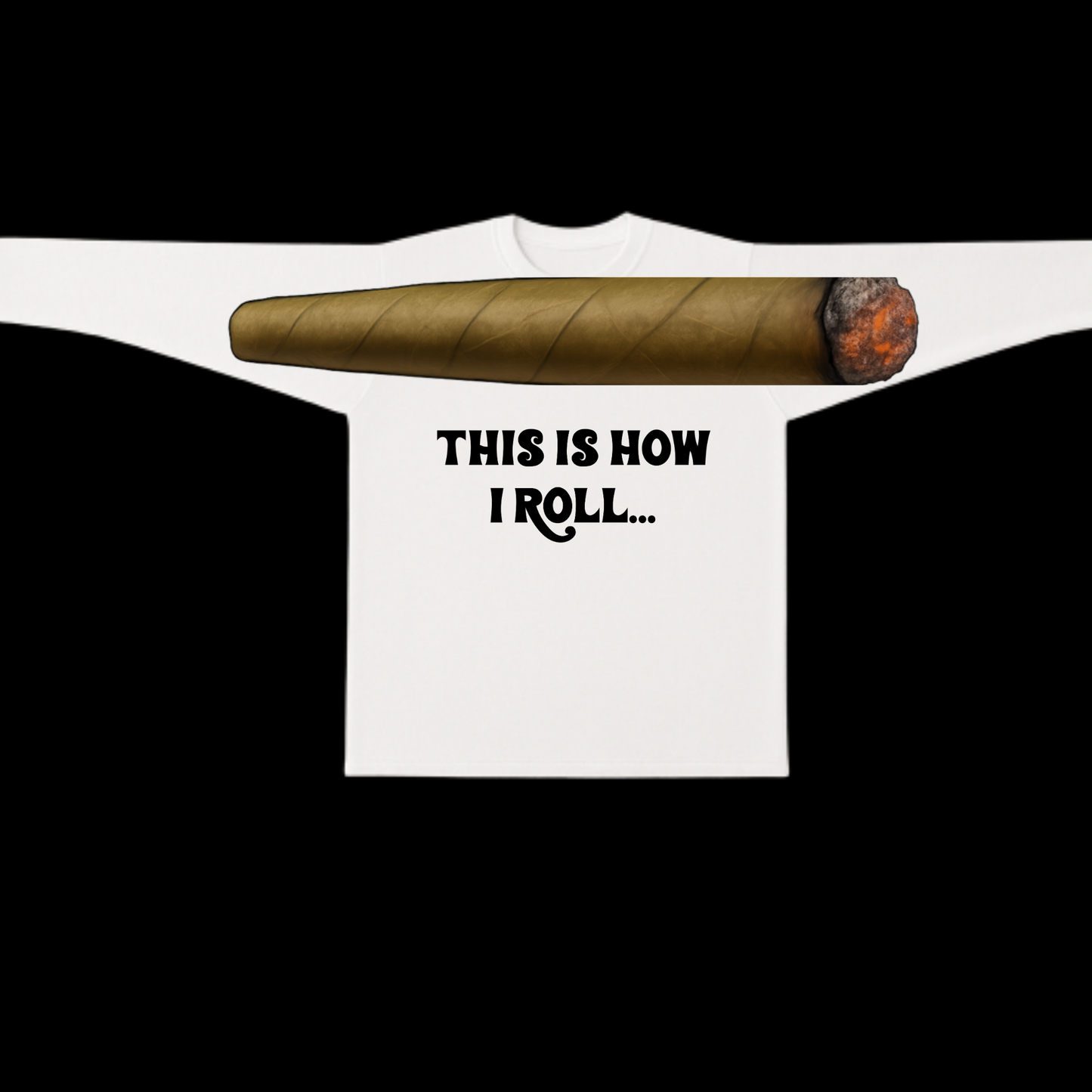 This Is How I Roll Long Sleeve